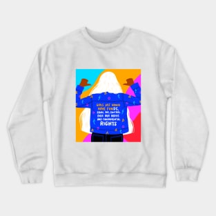 Girls Just Wanna Have Fun Crewneck Sweatshirt